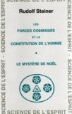 LES FORCES COSMIQUES ET LA CONSTITUTION DE L'HOMME - LE MYSTERE DE NOL