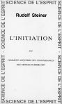 L'INITIATION Comment acurir des connaissances des mondes suprieurs?