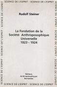 LA FONDATION DE LA SOCIETE ANTHROPOSOPHIQUE