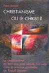 LE CHRISTIANISME OU LE CHRIST