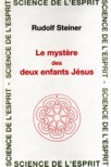 LE MYSTERE DES DEUX ENFANTS JESUS