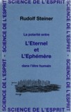 LA POLARITE ENTRE L'ETERNEL ET L'EPHEMERE DANS L'TRE HUMAIN