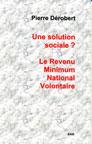 UNE SOLUTION SOCIALE? Revenu minimum national volontaire