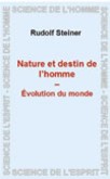 Nature et destin de lhomme  - Evolution du monde