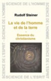 La vie de lhomme et de la terre - Essence du christianisme