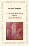 Leurope du centre entre lEst et lOuest - Histoire de lhomme et du cosmos