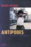 Antipodes - Nouvelles de la fragilit�