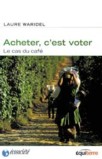 Acheter c'est voter