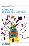 L'ABC de la simplicit� volontaire