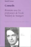 Conseils - Rudolf Steiner - tome 1
