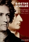 Goethe-Schiller Correspondance 1794-1805 Tome I