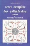 L'art templier des cath�drales