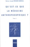 Qu'est-ce que la mdecine anthroposophique ?