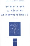 Qu'est-ce que la mdecine anthroposophique ?