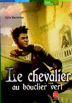 LE CHEVALIER AU BOUCLIER VERT