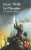 Le Chevalier-mage tome 1 : Le Chevalier