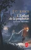 L'Enfant de la prophtie tome 1