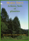 ARBRES, BOIS ET PLANETES