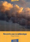 N8 : RENCONTRE AVEC LA MTOROLOGIE