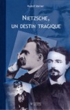 Nietzsche, un destin tragique