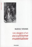 LES DANGERS D'UN OCCULTISME MATERIALISTE