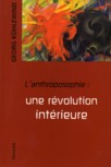 L'ANTHROPOSOPHIE, UNE REVOLUTION INTERIEURE