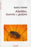 ABEILLES, FOURMIS ET GUPES