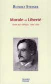 MORALE ET LIBERTE, textes sur l'éthique (1886-1900)