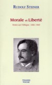 MORALE ET LIBERTE, textes sur l'thique (1886-1900)