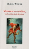 MISSIONS DE LA COLERE, DE LA VERITE, DE LA DEVOTION