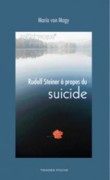 Rudolf Steiner à propos du suicide