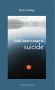 Rudolf Steiner  propos du suicide