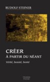 Crer  partir du nant - Vrit, beaut, bont