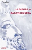 LA LEGENDE DE ZARATHOUSTRA