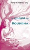 La lgende du Bouddha