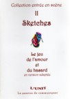 SKETCHES - LE JEU DE L'AMOUR ET DU HASARD