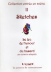 SKETCHES - LE JEU DE L'AMOUR ET DU HASARD