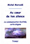 AU COEUR DE TON SILENCE