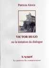 VICTOR HUGO ou la tentation du dialogue