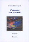 L'HOMME SUR LE SEUIL - Tome 1