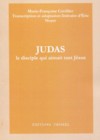 Judas - Le disciple qui aimait tant Jsus