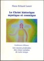 Le Christ historique, mystique et cosmique