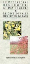 R�pertoire des humeurs et des rem�des - Dictionnaire des fleurs de Bach