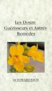 Les douze Gu�risseurs et autre rem�des