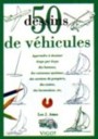 50 dessins de v�hicules