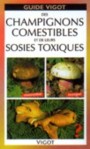 Guide des champignons comestibles + toxiques