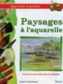 Apprendre � peindre : Paysages � l'aquarelle