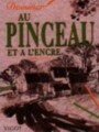 Dessiner au pinceau et � l'encre