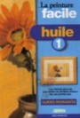 La Peinture facile huile 1