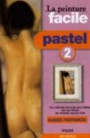 la Peinture facile pastel 2